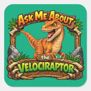 Quadrado Pergunte-me sobre o Velociraptor Adesivo de 3 po