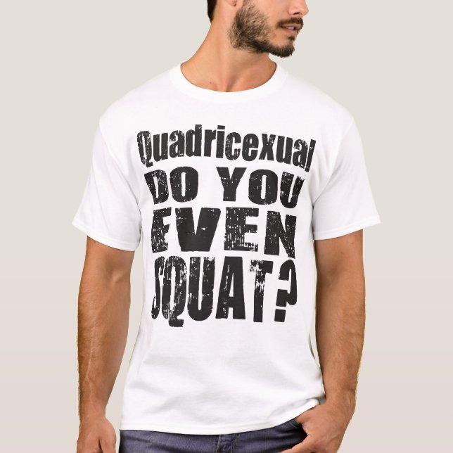 Quadricexual fá-lo mesmo ocupa? Camisa do (Frente)