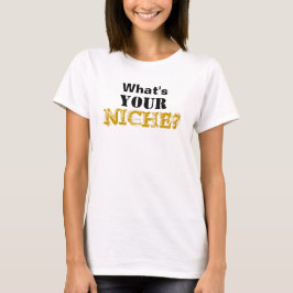 Qual é a sua camiseta divertida Niche?