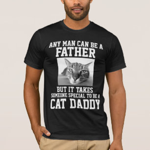 QUALQUER HOMEM PODE SER UM PAI, CAMISETAS Cat DADD