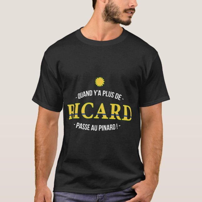 QUAND Y'A PLUS DE RICARD hipster t-shirts (Frente)