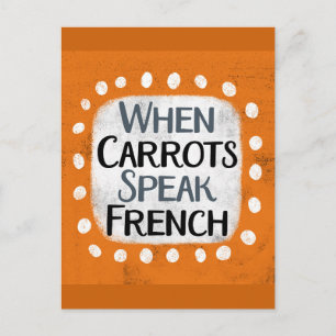 Quando as Cenouras Falam Cartão Postal Francês