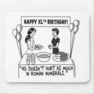 Quando as mulheres girarem 40 Mousepad