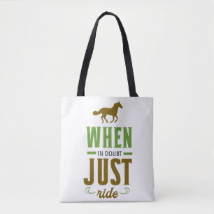 Quando em Dúvida Apenas Monte Tote Bag