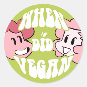 "Quando fez etiqueta do Vegan"