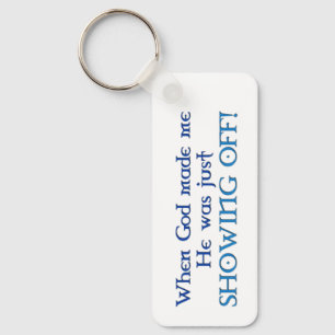 Quando o deus me fez o chaveiro