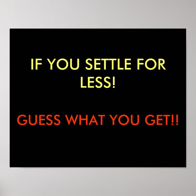 Quando você se acomoda por menos Poster (Frente)