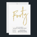 Quarenta | Convite de festas Dourado moderno<br><div class="desc">Celebre seu dia especial com este simples convite de festas na moda. Este design apresenta um script de pincel chic "Quarenta" com um layout limpo na combinação de cores preto e dourado. Há mais designs e suprimentos de festas disponíveis no meu compro,  BaraBomDesign.</div>