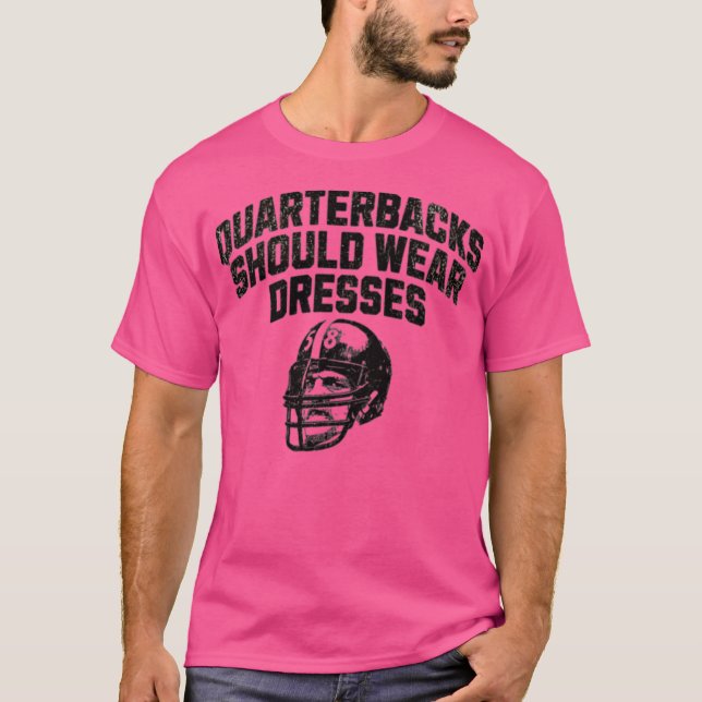 Quarterbacks Devem Vestir vestidos (Frente)