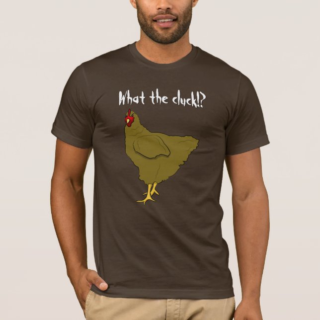 Que o cluck!? T-shirt da galinha (Frente)