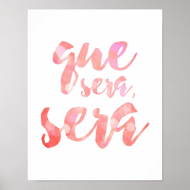 Que Sera Sera - Rosa - Poster branco (Frente)
