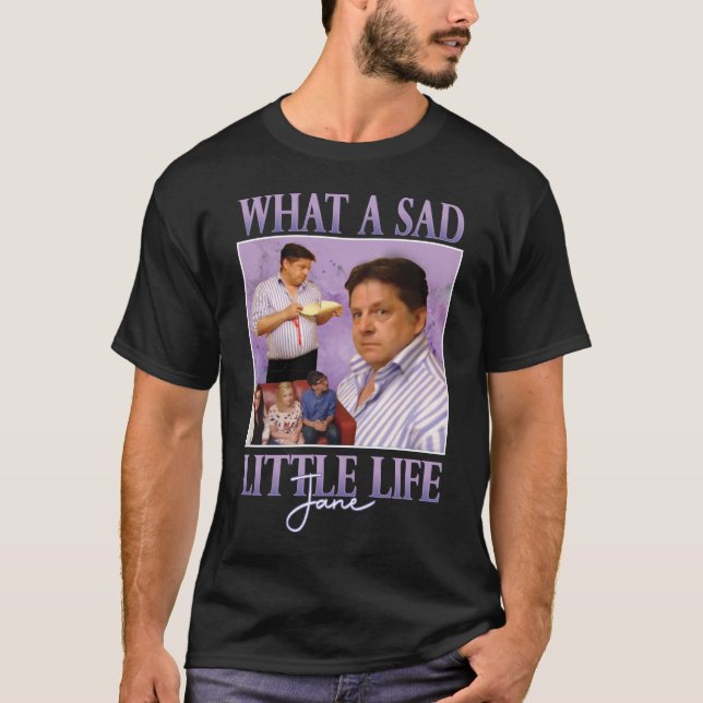 Que Triste Pequena Vida Jane Tshirt | Camiseta eng (Frente)