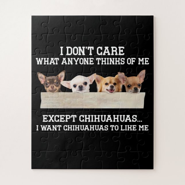 Quebra-cabeça Chihuahua Não me importo com o que pensam de mim (Vertical)