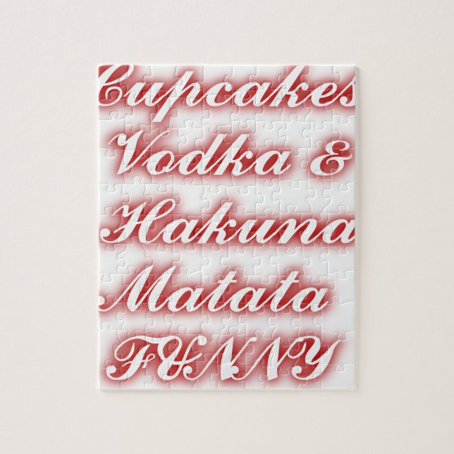 Quebra-cabeça Cupcakes vermelhos Vodka Hakuna Matata FUNNY. (Vertical)