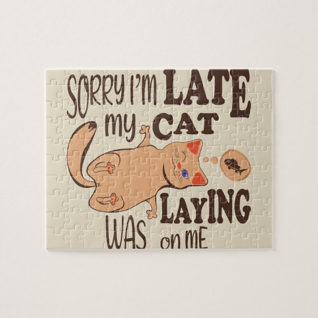 Quebra-cabeça Desculpe, estou atrasado, meu gato estava deitado  (Horizontal)