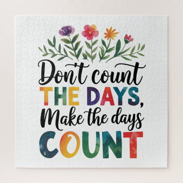 Quebra-cabeça Don't count the days, make the days count (Vertical)