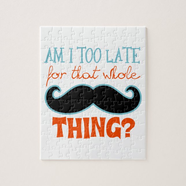 Quebra-cabeça Estou Muito Atrasado Com bigode (Vertical)