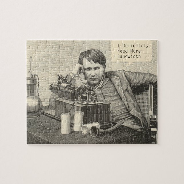 Quebra-cabeça Eu definitivamente preciso de mais largura de band (Horizontal)