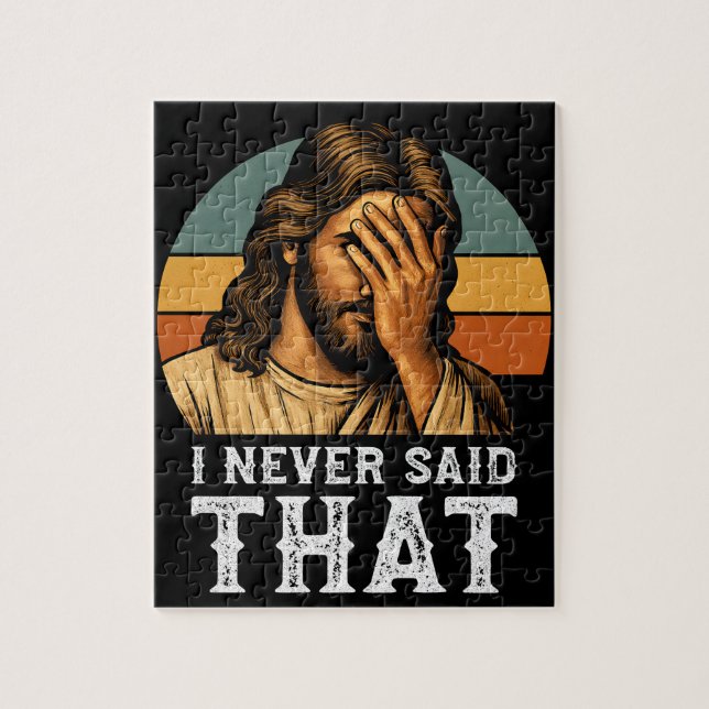 Quebra-cabeça Eu Nunca Disse Que Jesus Meme É Um Cristão Engraça (Vertical)