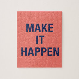 Quebra-cabeça Make it happen motivational quote