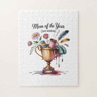 Quebra-cabeça Mom Of The Year (Just Kidding)