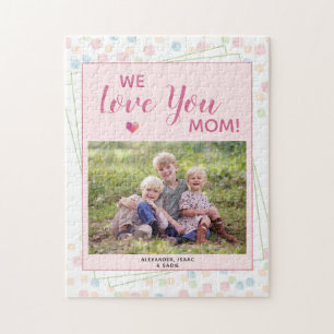 Quebra-cabeça Mother's Day We Love You Mom Photo