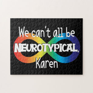 Quebra-cabeça Não podemos ser todos Bumbuns Neurotípicos Karen