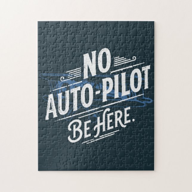 Quebra-cabeça Sem Piloto Automático. Esteja Aqui. (Vertical)