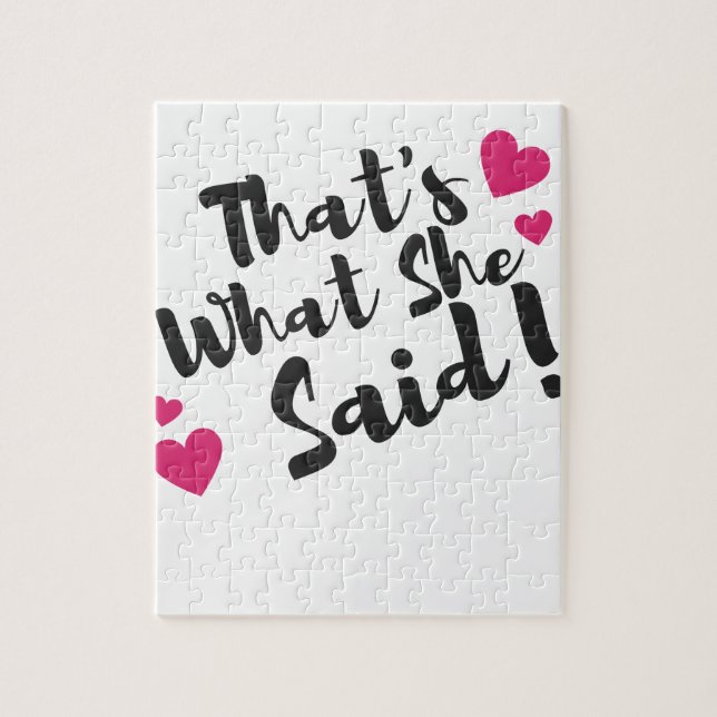 Quebra-cabeça That’s What She Said” Funny– Sarcastic Humor  (Vertical)