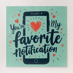 Quebra-cabeça Você É Minha Notificação Favorita Afeto Digital