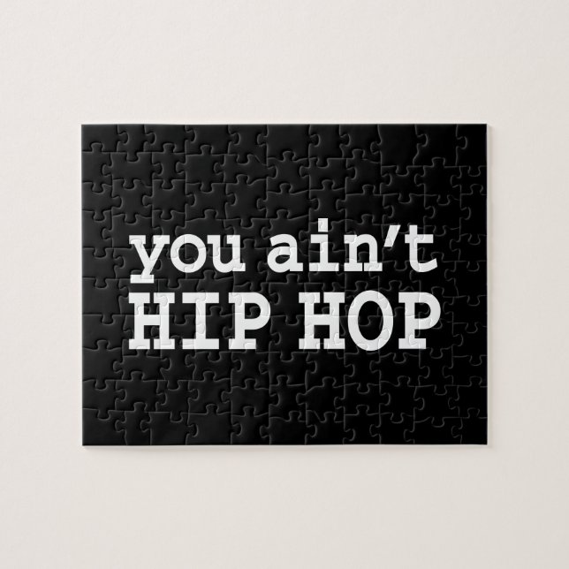 Quebra-cabeça você não é HIP HOP (Horizontal)