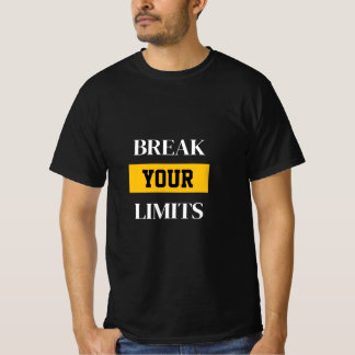 Quebre seus limites Camiseta