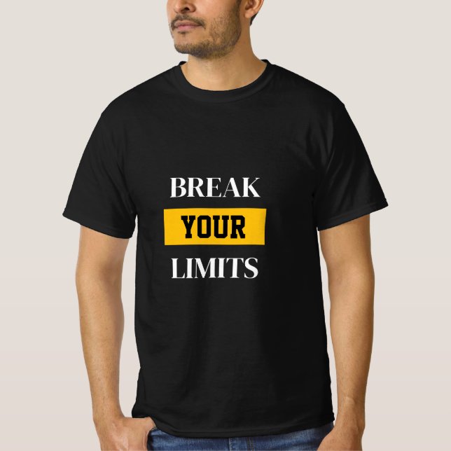 Quebre seus limites Camiseta (Frente)