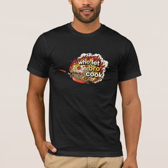 Quem Deixou o Bro Cozinhar Camiseta Divertida de M (Frente)