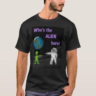 Quem é a alienígena aqui? t-shirt preto