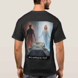 Quem está esperando por VOCÊ? Camiseta