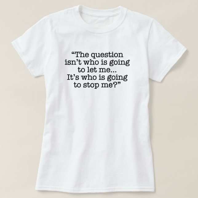 "Quem está indo me parar?" Camisetas engraçadas (Frente do Design)