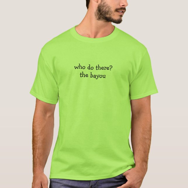 Quem Está Lá Camiseta Verde Lima do Bayou (Frente)