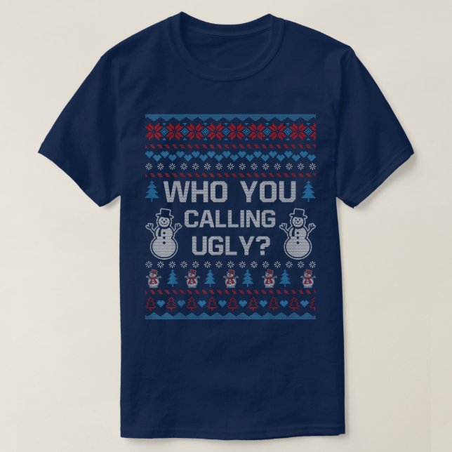 Quem Você Chama De Suéter De Natal Feio Dói Engraç (Frente do Design)
