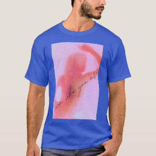 Quem Você É T-Shirt