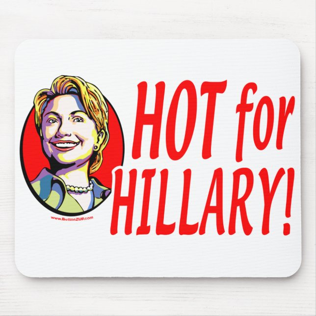 Quente para Hillary! Mousepad (Frente)