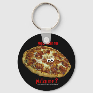 "quer me piz'za?" Chaveiro paródia humorística?