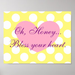 Querida... Abençoe Seu Coração Frameável Poster