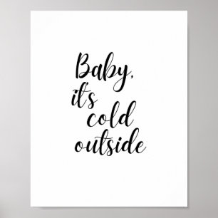 Querida, está frio lá fora Poster