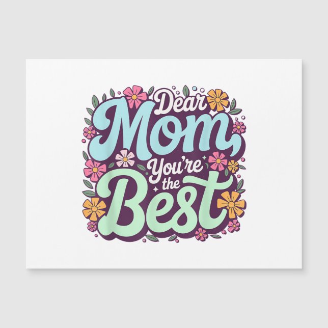 Querida Mãe, Você É O Melhor Presente Floral do Di (Frente)