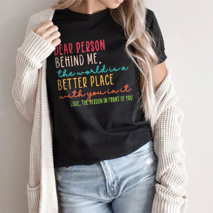 Querida Pessoa Atrás De Mim A Camiseta Mundial