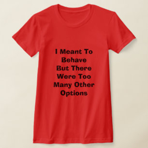 Quero Comportar T-Shirt