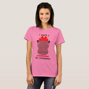 Quero um Hippopotamus para o Natal! Camiseta