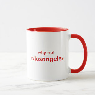 r/LosAngeles porque não caneca