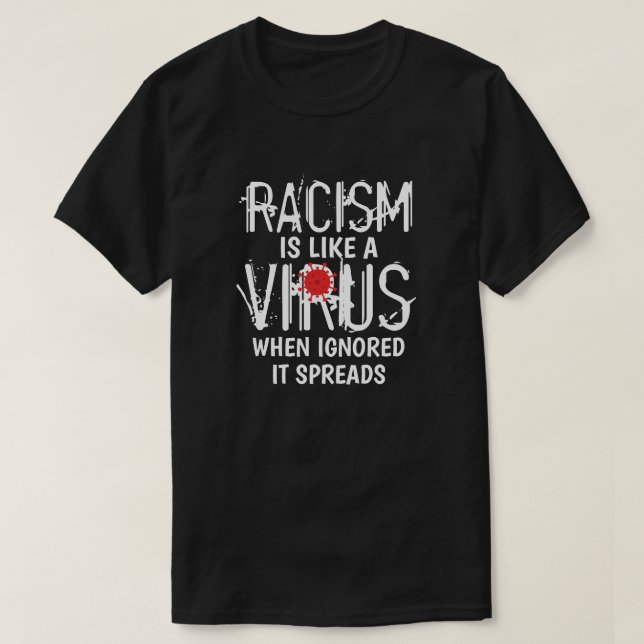 Racismo é como uma camisa de vírus (Frente do Design)